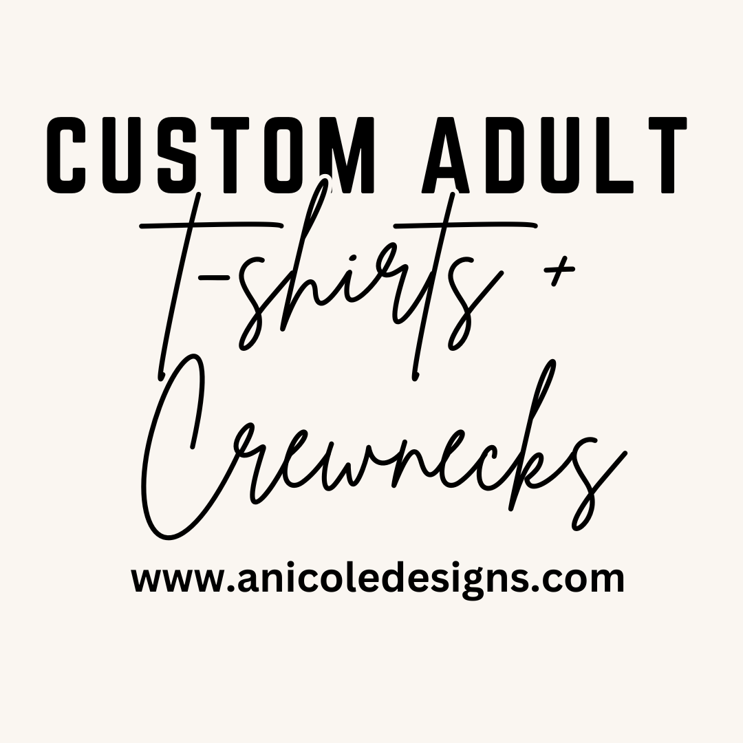 Custom T-Shirts and Crewnecks (Adult)