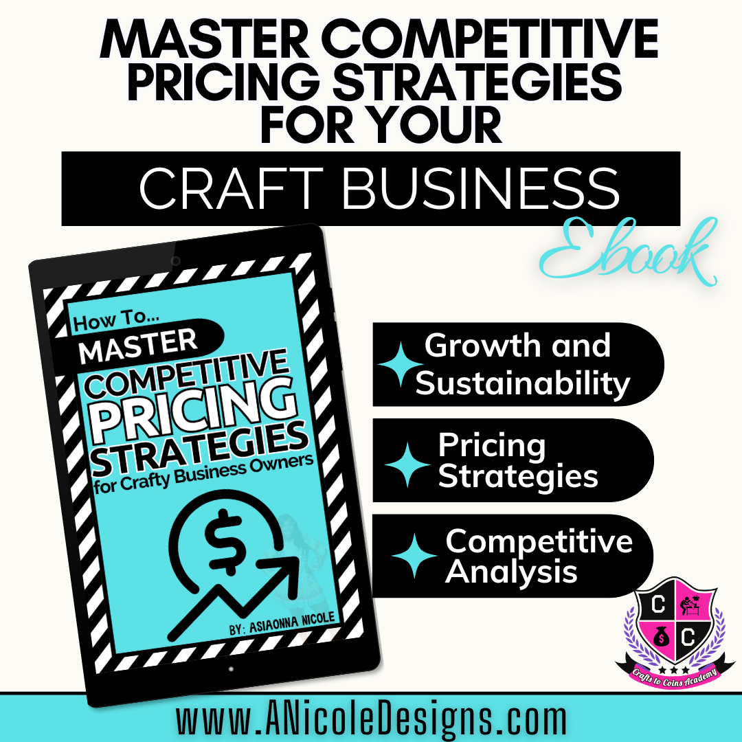 How to: Master Competitive Pricing Strategies for Your Crafy Business