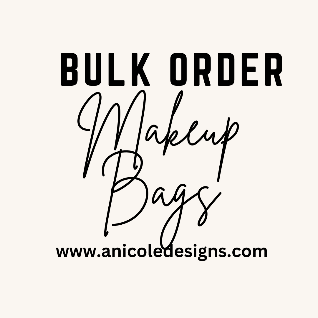 Makeup Bag BULK ORDER