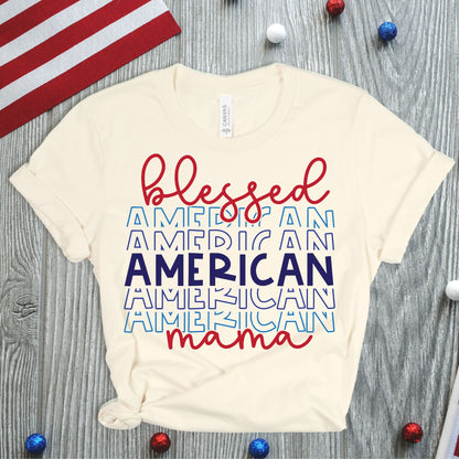 Blessed American Mama Fourth of July T-Shirt