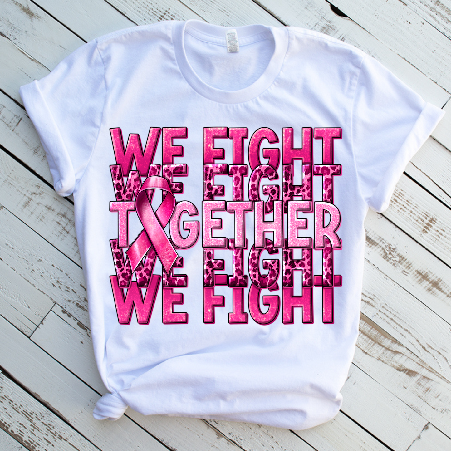 We Fight Together Breast Cancer T-Shirt
