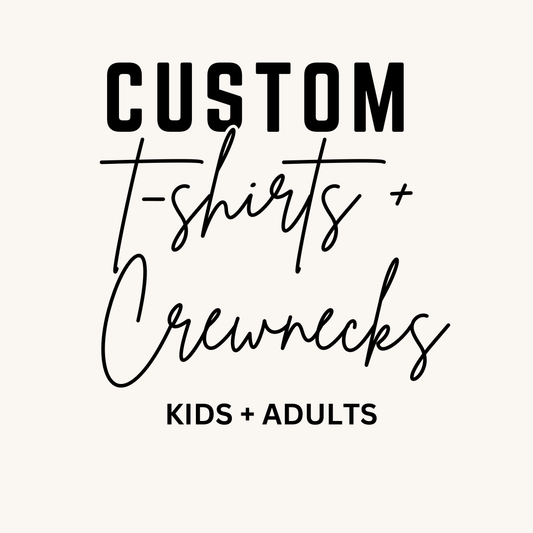 Custom T-Shirts and Crewnecks