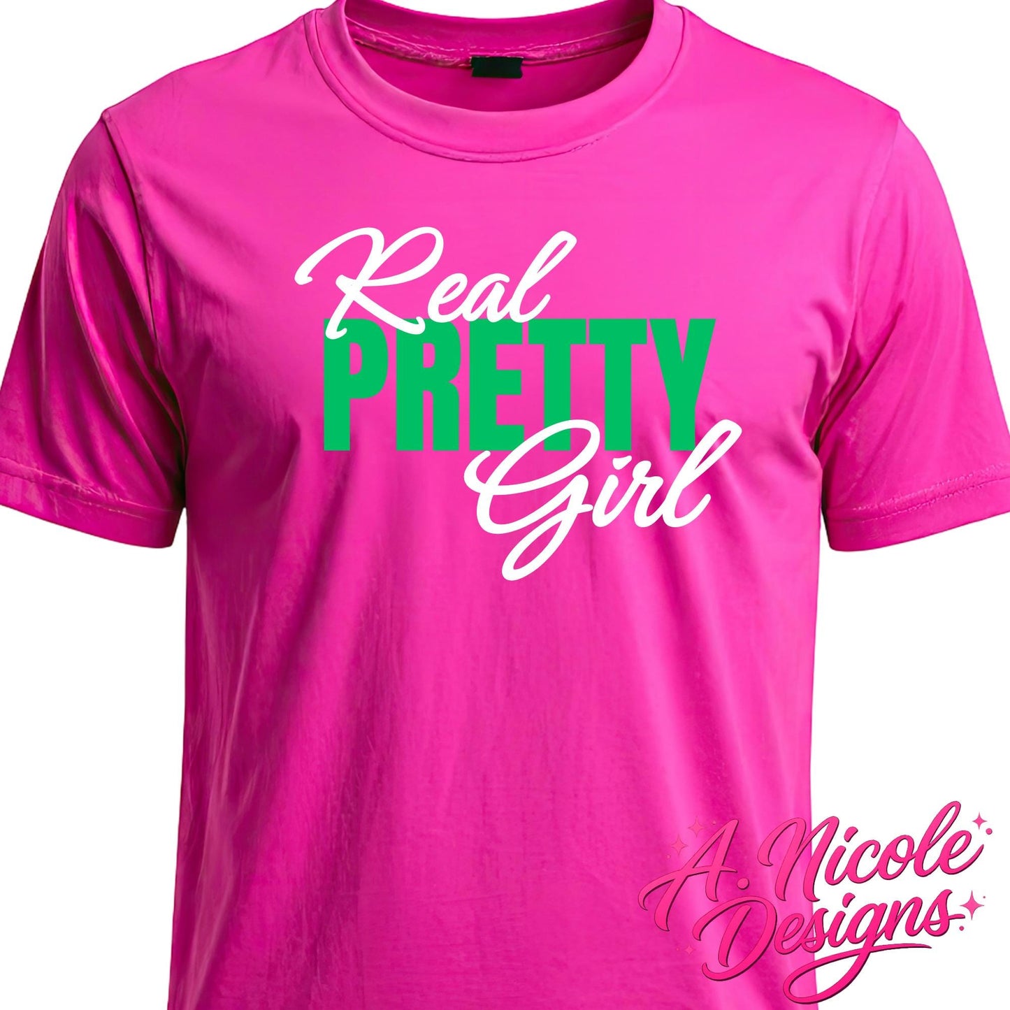 Real Pretty Girl Pink and Green